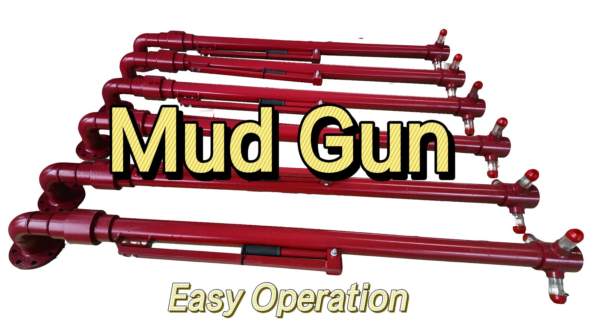 Mud Gun